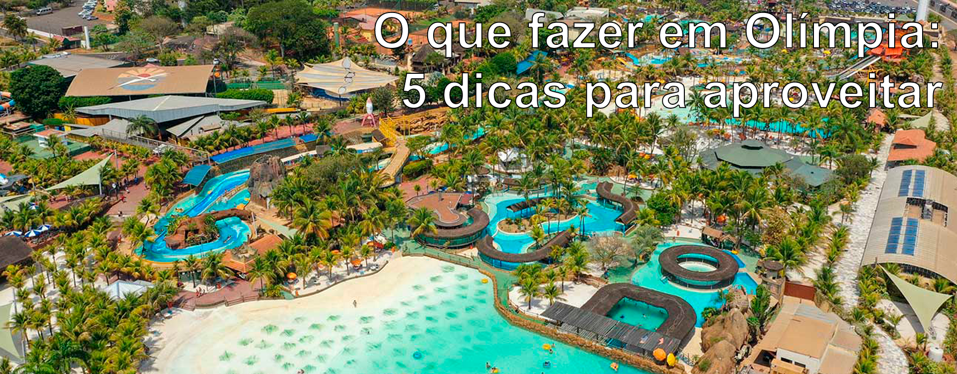 Vista de cima do Thermas dos Laranjais para quem está buscando opções sobre o que fazer em Olímpia.